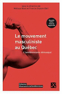 Mouvement masculiniste au Québec (Le) [nouvelle édition]